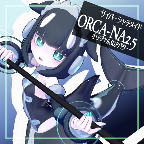ORCA-NA　オルカーナ【VRC対応オリジナル3Dアバター】